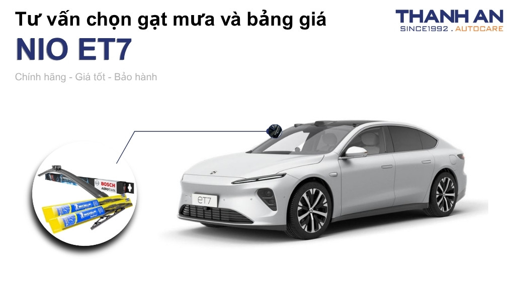 Gạt mưa xe NIO ET7 loại nào tốt? Bảng giá mới nhất