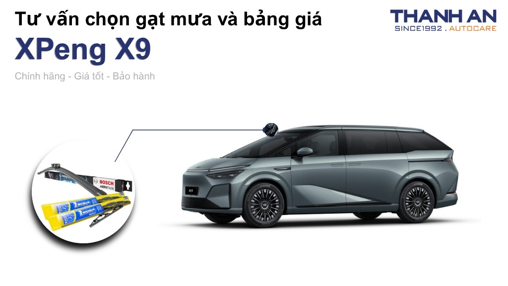 Gạt mưa xe XPeng X9 loại nào tốt? Bảng giá mới nhất