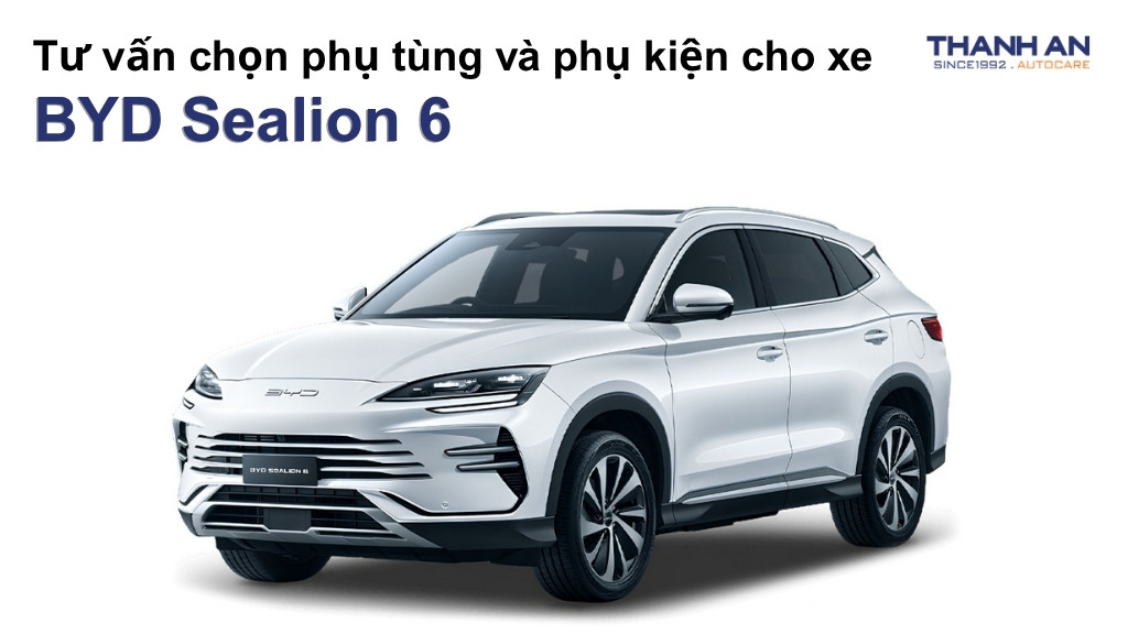 Phụ tùng và phụ kiện xe BYD Sealion 6