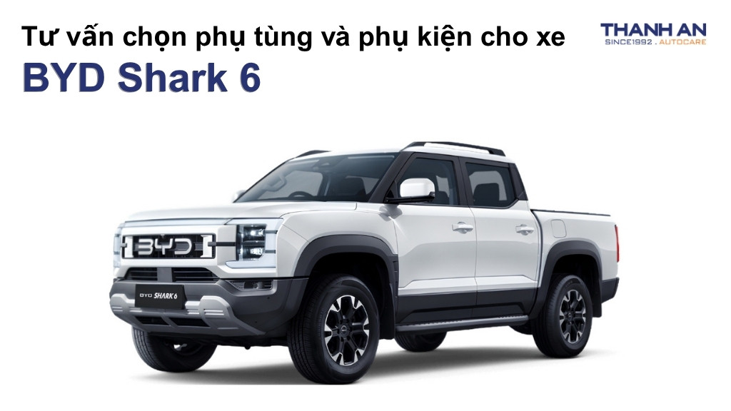 Phụ tùng và phụ kiện xe BYD Shark 6