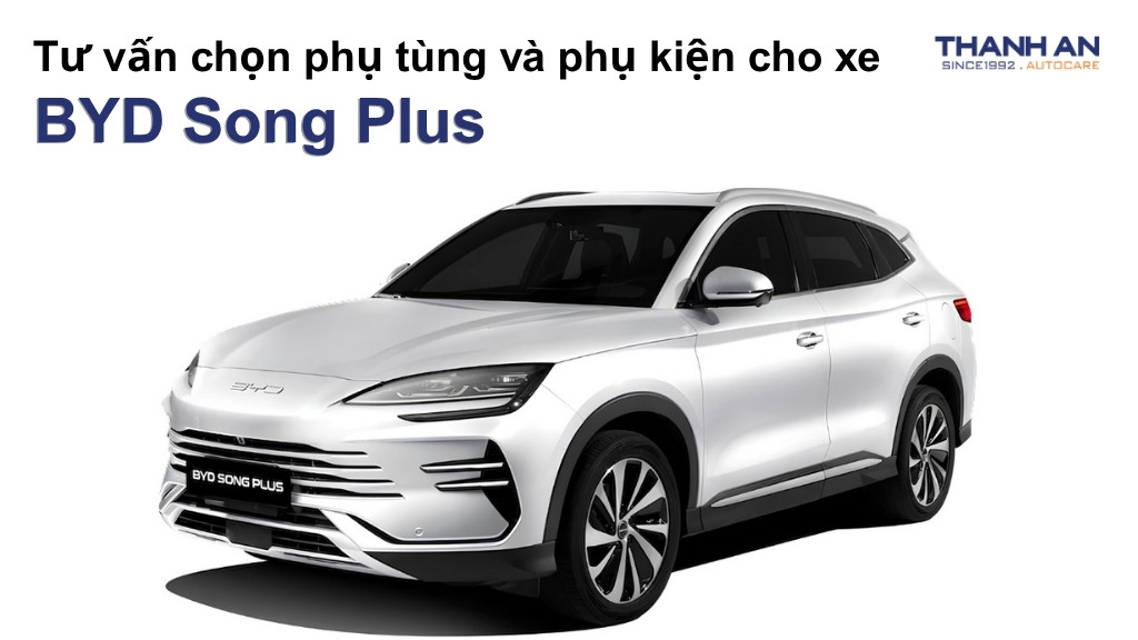 Phụ tùng và phụ kiện xe BYD Song Plus