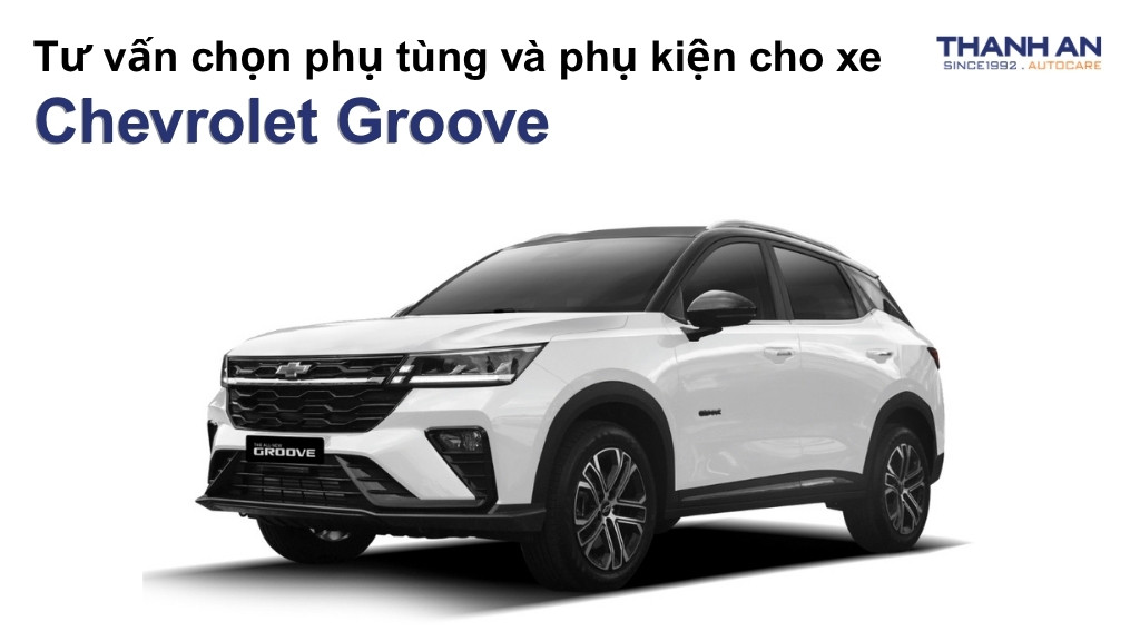 Phụ tùng và phụ kiện xe Chevrolet Groove