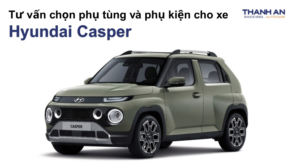 Phụ tùng và phụ kiện xe Hyundai Casper