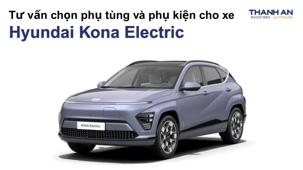 Phụ tùng và phụ kiện xe Hyundai Kona Electric