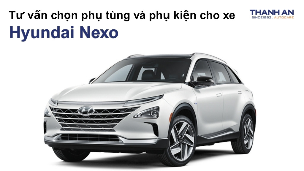 Phụ tùng và phụ kiện xe Hyundai Nexo