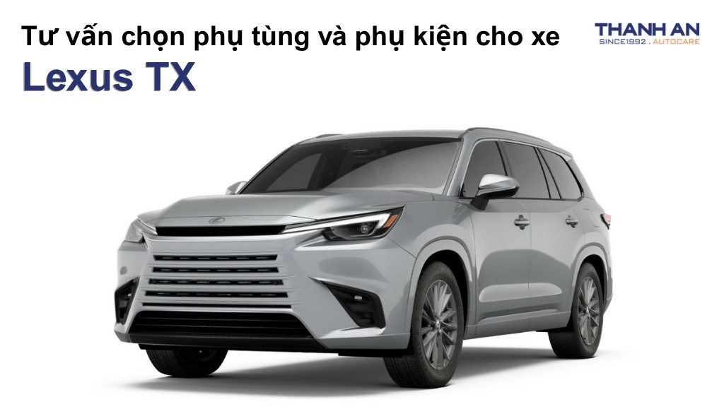 Phụ tùng và phụ kiện xe Lexus TX