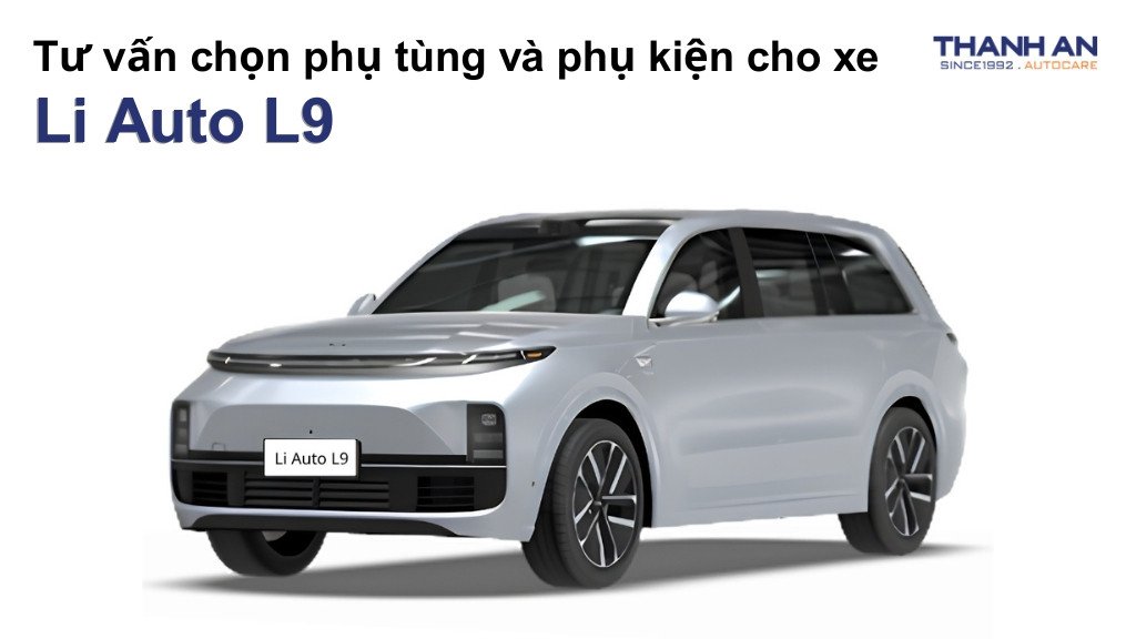 Phụ tùng và phụ kiện xe Li Auto L9