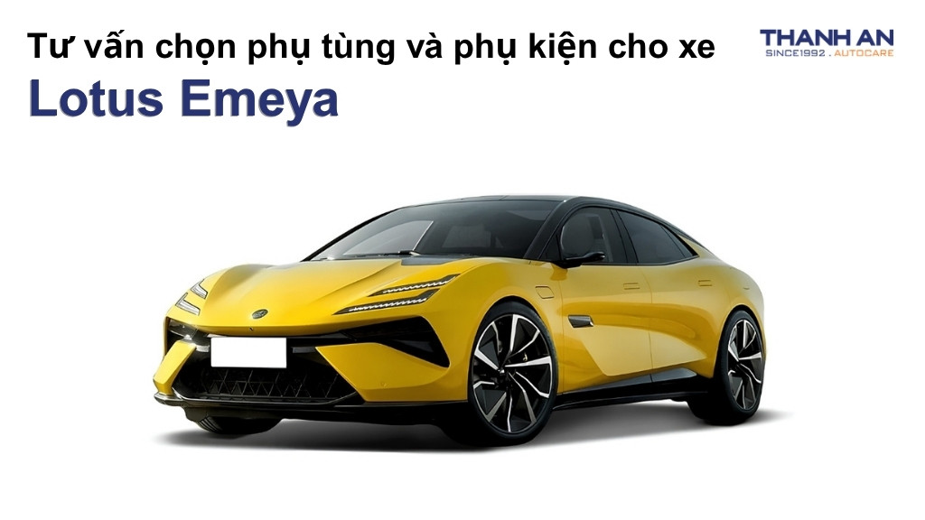Phụ tùng và phụ kiện xe Lotus Emeya