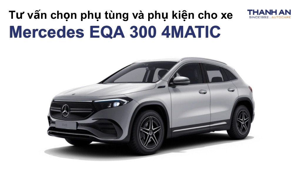 Phụ tùng và phụ kiện xe Mercedes EQA 300 4MATIC