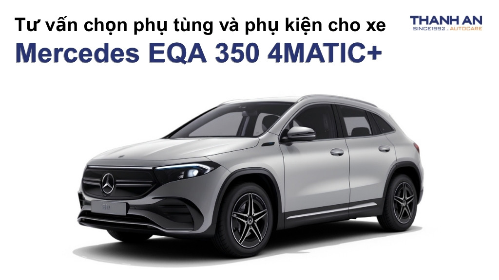 Phụ tùng và phụ kiện xe Mercedes EQA 350 4MATIC+
