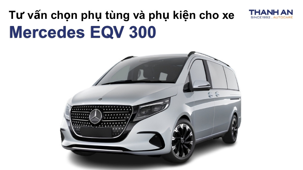 Phụ tùng và phụ kiện xe Mercedes EQV 300