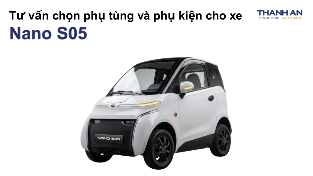 Phụ tùng và phụ kiện xe Nano S05