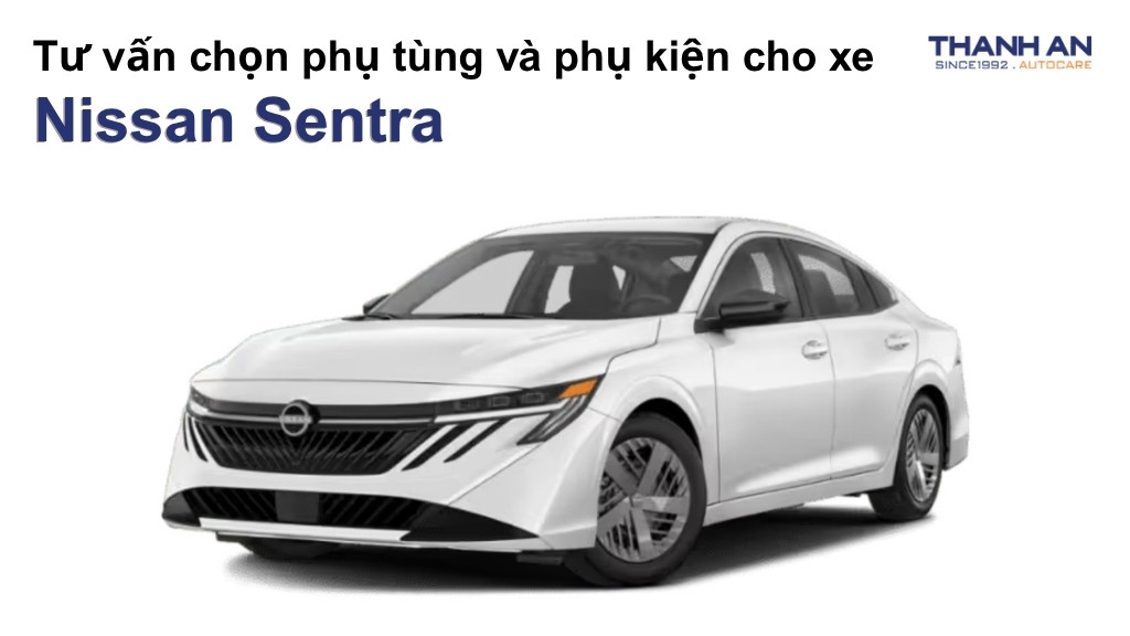Phụ tùng và phụ kiện xe Nissan Sentra