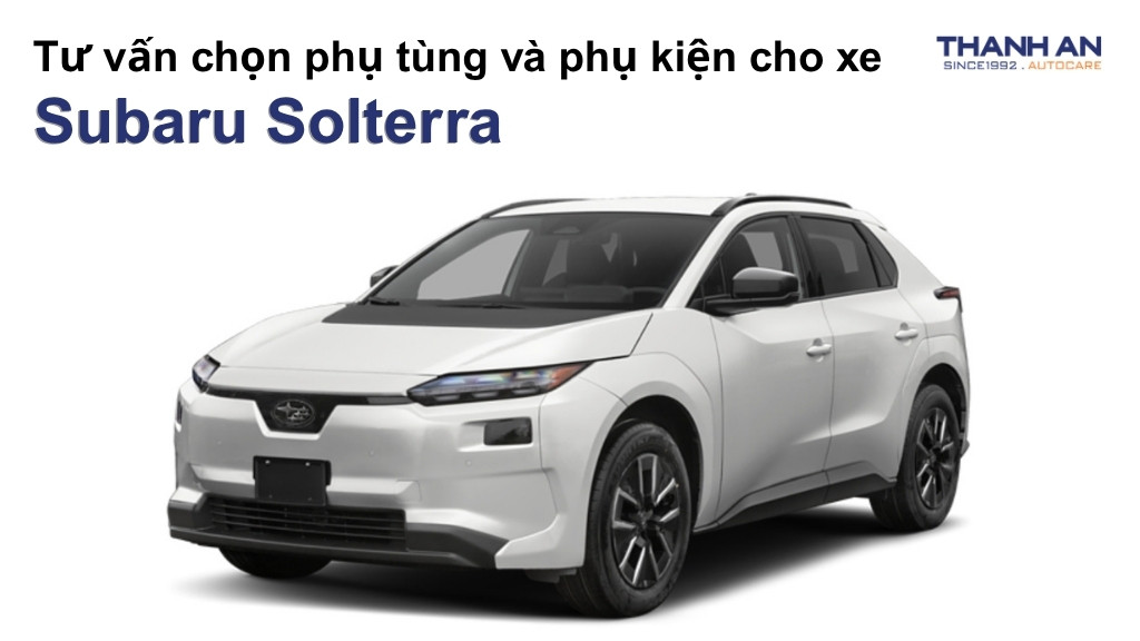 Phụ tùng và phụ kiện xe Subaru Solterra