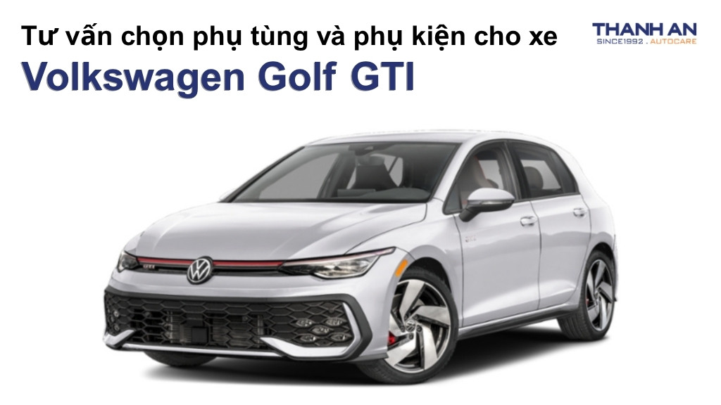 Phụ tùng và phụ kiện xe Volkswagen Golf GTI