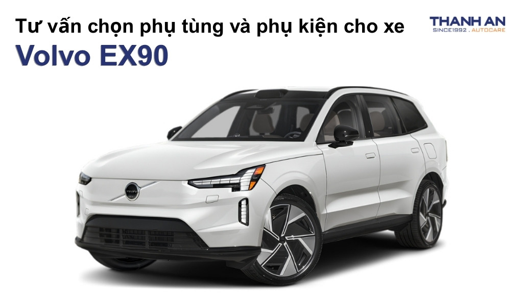 Phụ tùng và phụ kiện xe Volvo EX90