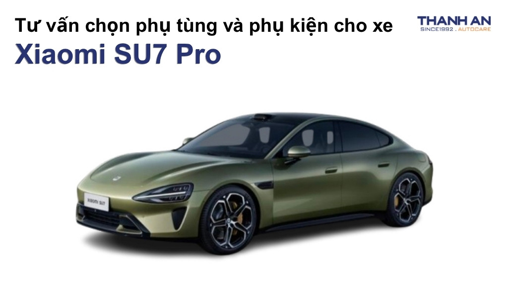 Phụ tùng và phụ kiện xe Xiaomi SU7 Pro