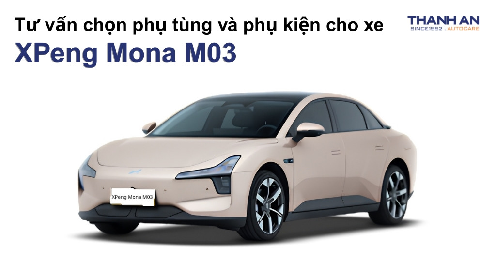 Phụ tùng và phụ kiện xe XPeng Mona M03