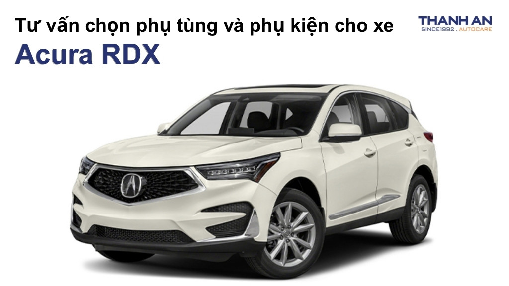 Phụ tùng và phụ kiện xe Acura RDX