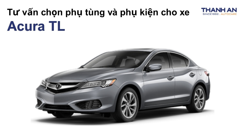 Phụ tùng và phụ kiện xe Acura TL