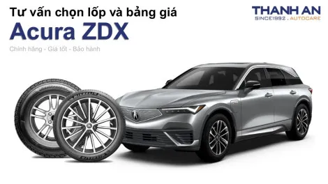 acura-zdx-nen-thay-lop-gi-chi-phi-bao-nhieu