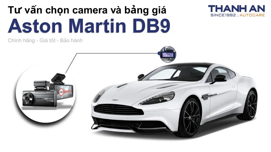 Camera hành trình xe Aston Martin DB9 loại nào tốt? Bảng giá mới nhất