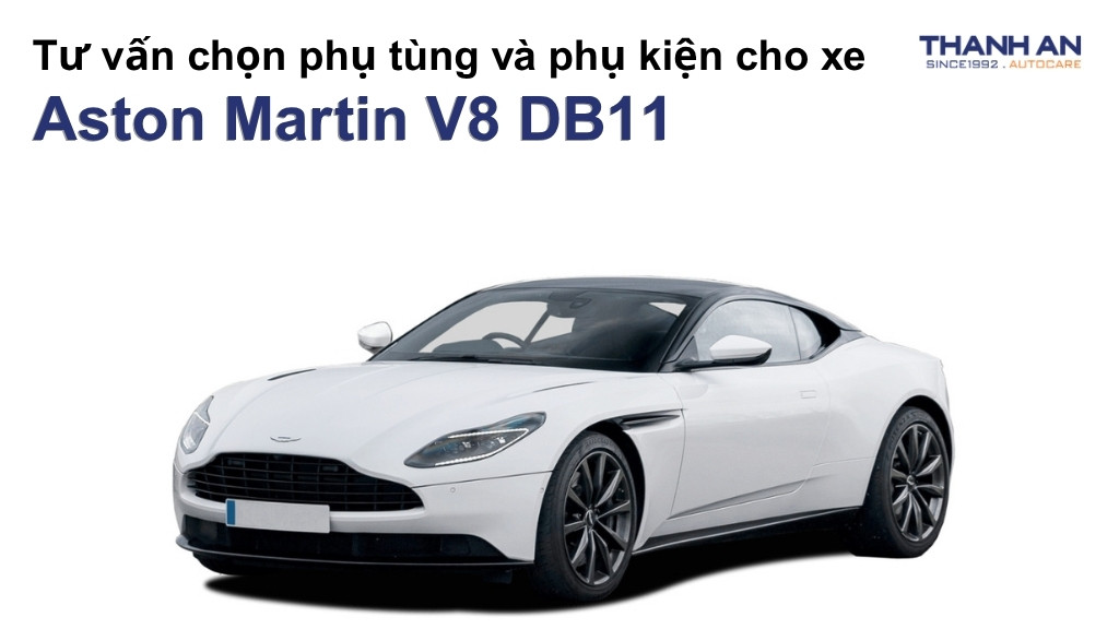 Phụ tùng và phụ kiện xe Aston Martin V8 DB11