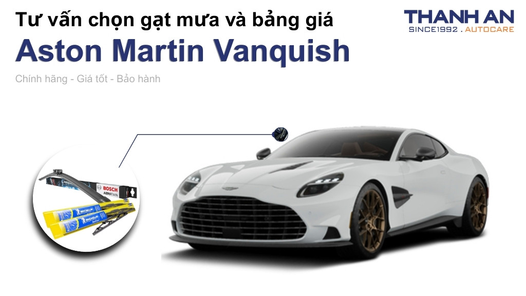 Gạt mưa xe Aston Martin Vanquish loại nào tốt? Bảng giá mới nhất