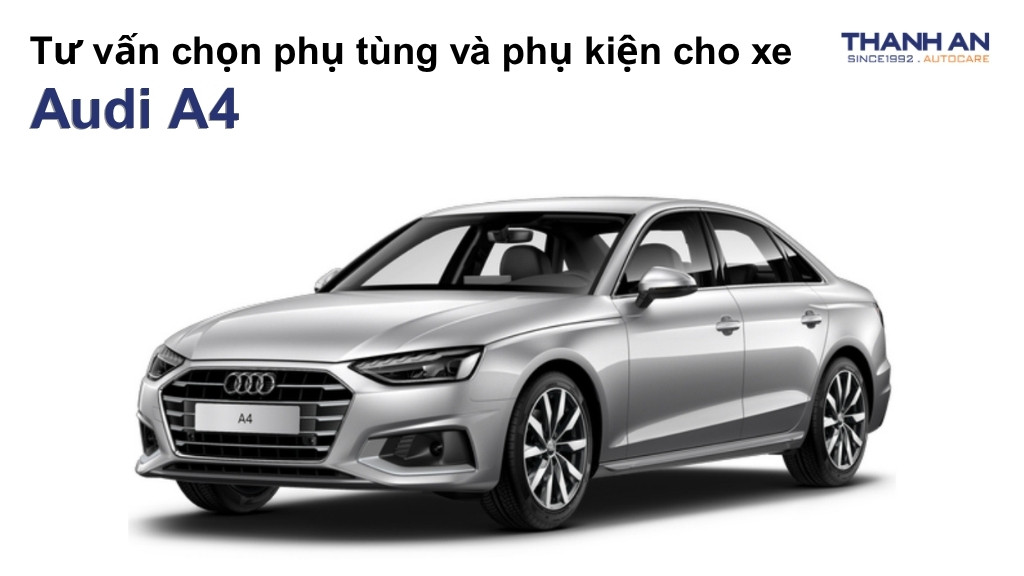 Phụ tùng và phụ kiện xe Audi A4