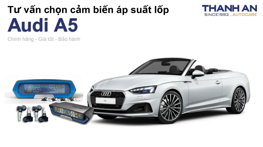Cảm biến áp suất lốp xe Audi A5 loại nào tốt? Bảng giá mới nhất