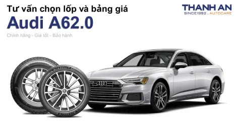 audi-a62-0-nen-thay-lop-gi-chi-phi-bao-nhieu