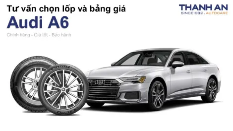 audi-a6-nen-thay-lop-gi-chi-phi-bao-nhieu