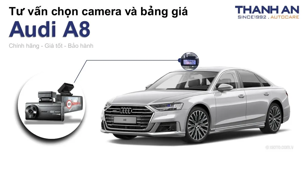 Camera hành trình xe Audi A8 loại nào tốt? Bảng giá mới nhất