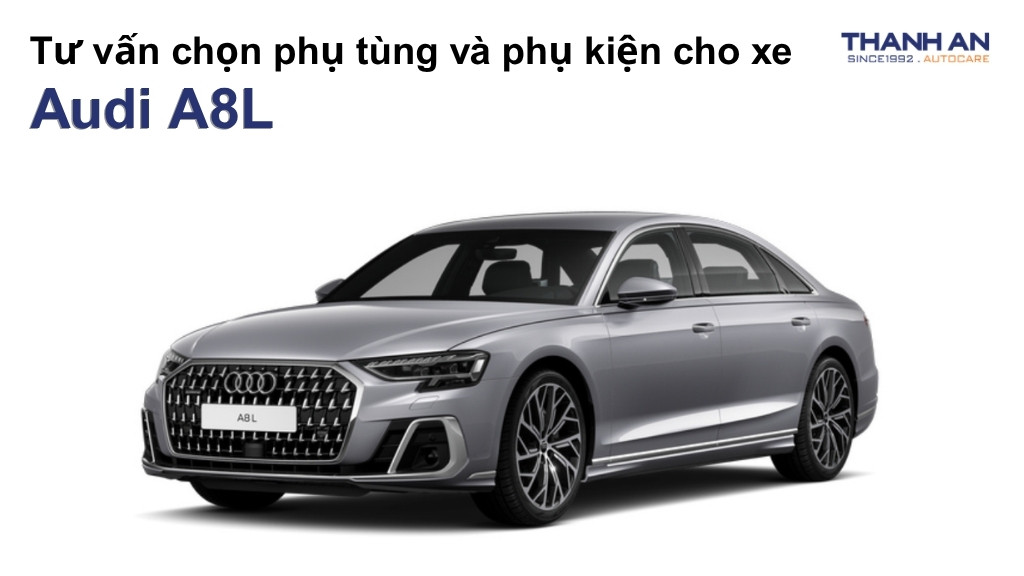 Phụ tùng và phụ kiện xe Audi A8L
