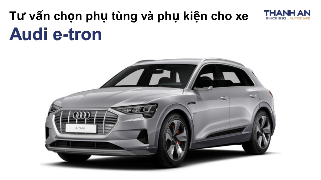 Phụ tùng và phụ kiện xe Audi e-tron