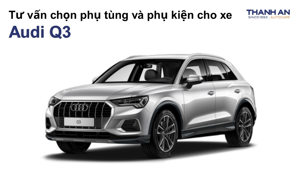 Phụ tùng và phụ kiện xe Audi Q3