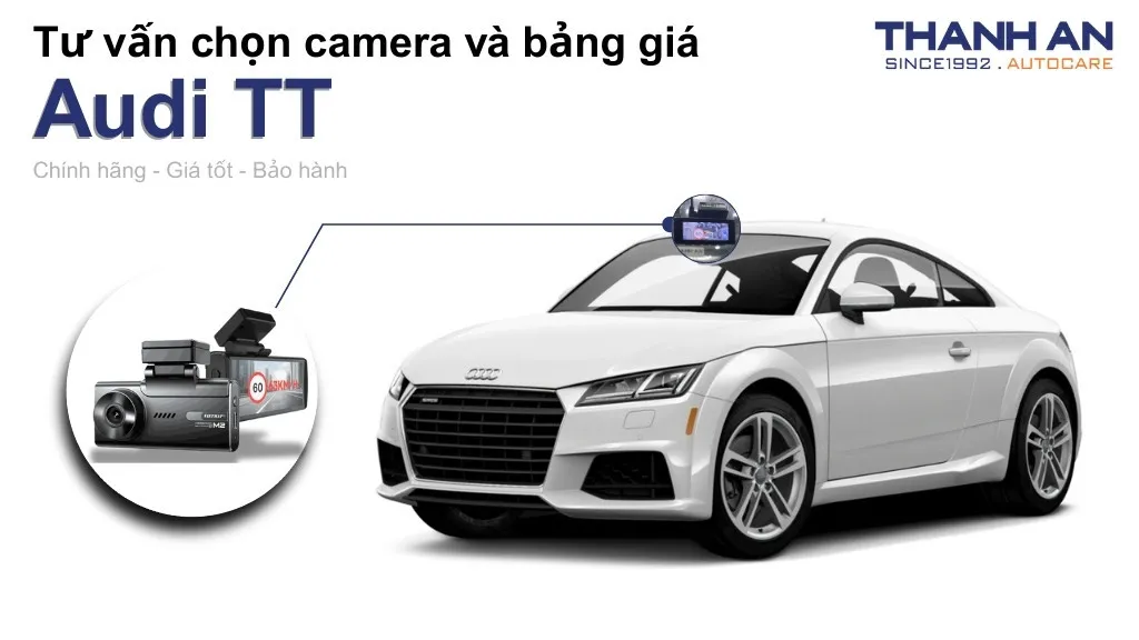 Camera hành trình xe Audi TT loại nào tốt? Bảng giá mới nhất