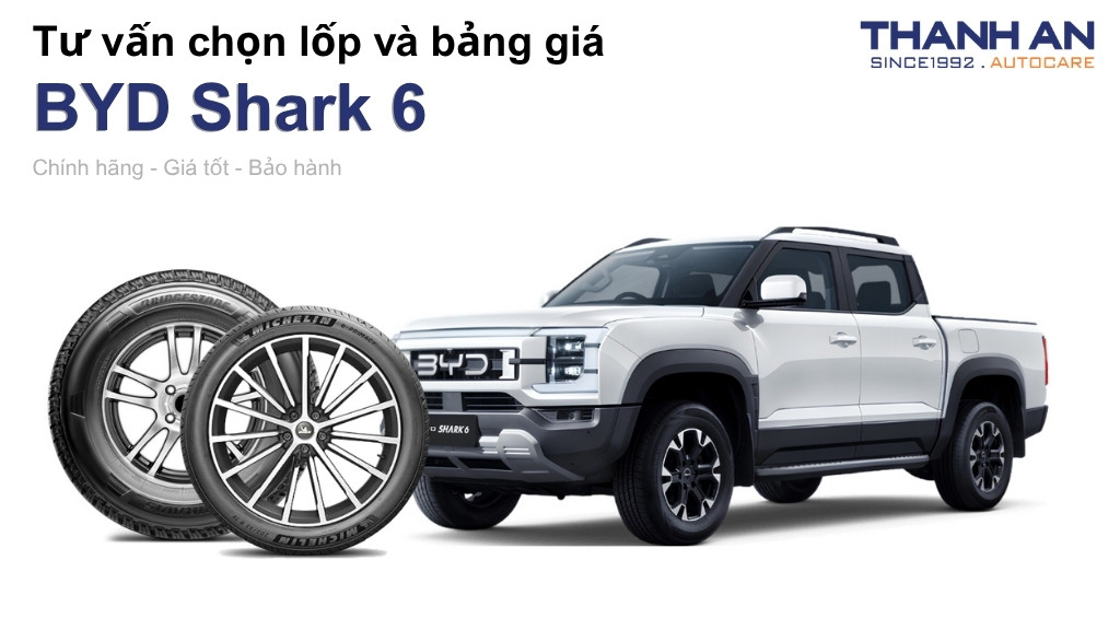 Lốp xe BYD Shark 6 giá bao nhiêu? Sử dụng các kích thước nào?