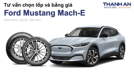 ford-mustang-mach-e-nen-thay-lop-gi-chi-phi-bao-nhieu