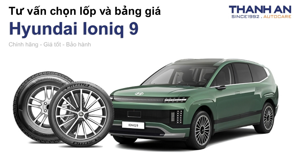 Lốp xe Hyundai Ioniq 9 giá bao nhiêu? Sử dụng các kích thước nào?