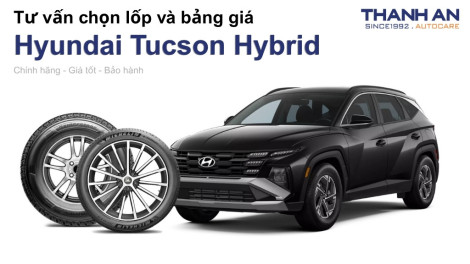 hyundai-tucson-hybrid-nen-thay-lop-gi-chi-phi-bao-nhieu