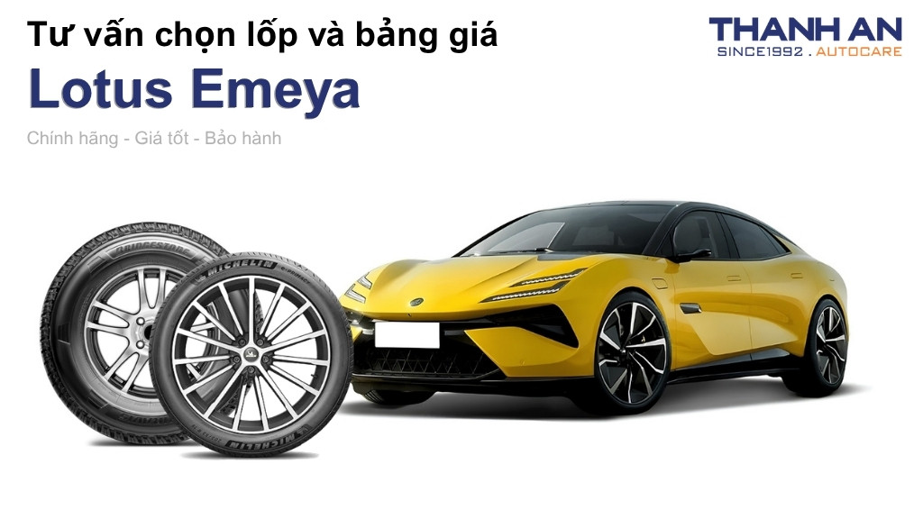 Lốp xe Lotus Emeya giá bao nhiêu? Sử dụng các kích thước nào?