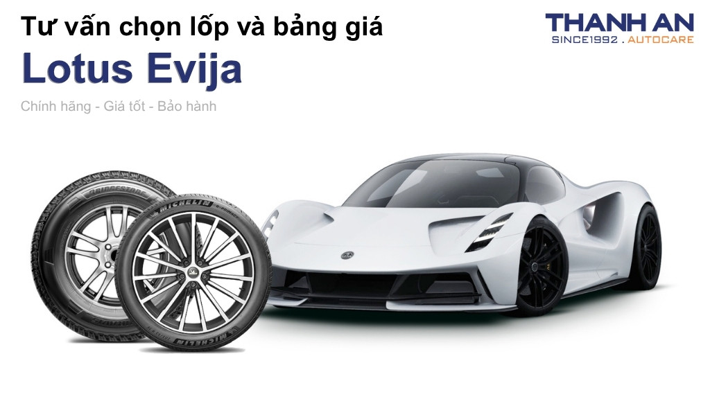 Lốp xe Lotus Evija giá bao nhiêu? Sử dụng các kích thước nào?