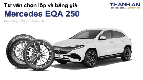 mercedes-eqa-250-nen-thay-lop-gi-chi-phi-bao-nhieu