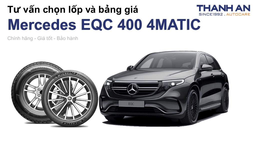 Lốp xe Mercedes EQC 400 4MATIC giá bao nhiêu? Sử dụng các kích thước nào?