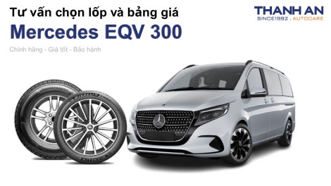 mercedes-eqv-300-nen-thay-lop-gi-chi-phi-bao-nhieu