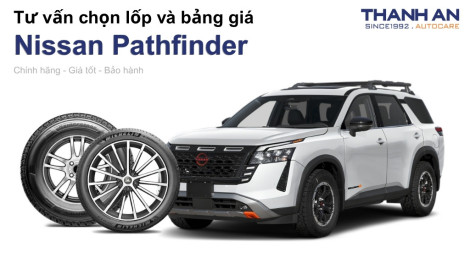 nissan-pathfinder-nen-thay-lop-gi-chi-phi-bao-nhieu