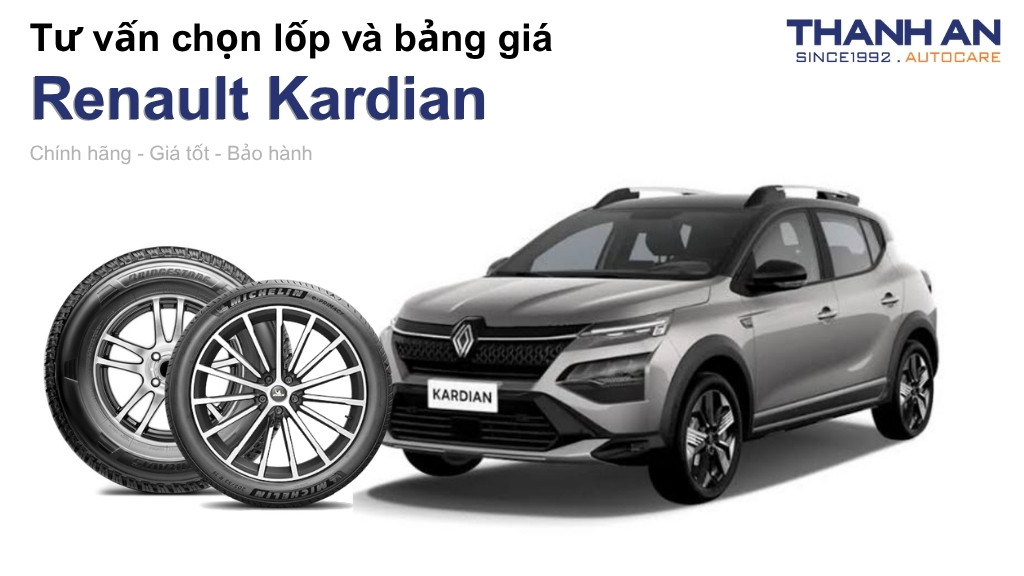 Lốp xe Renault Kardian giá bao nhiêu? Sử dụng các kích thước nào?