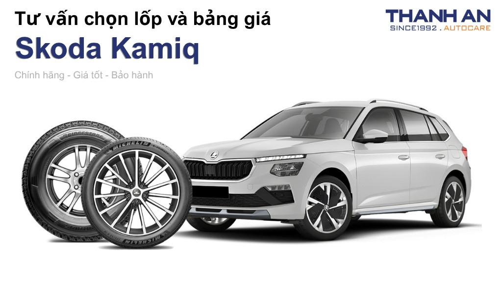 Lốp xe Skoda Kamiq giá bao nhiêu? Sử dụng các kích thước nào?