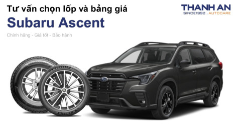 subaru-ascent-nen-thay-lop-gi-chi-phi-bao-nhieu